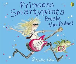 Broschiert Princess Smartypants Breaks the Rules von Babette Cole