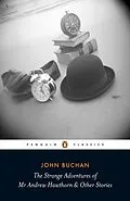 E-Book (epub) Strange Adventures of Mr Andrew Hawthorn &amp; Other Stories von John Buchan