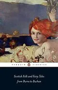 E-Book (epub) Scottish Folk and Fairy Tales from Burns to Buchan von Gordon Jarvie