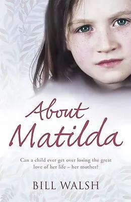 E-Book (epub) About Matilda von Bill Walsh