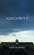 E-Book (epub) Auschwitz von Sybille Steinbacher