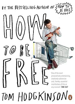 E-Book (epub) How to be Free von Tom Hodgkinson