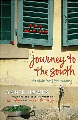 E-Book (epub) Journey to the South von Annie Hawes