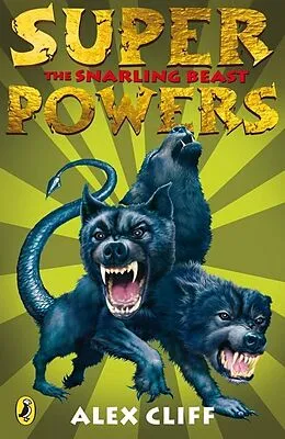 E-Book (epub) Superpowers: The Snarling Beast von Alex Cliff