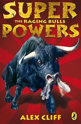 E-Book (epub) Superpowers: The Raging Bulls von Alex Cliff