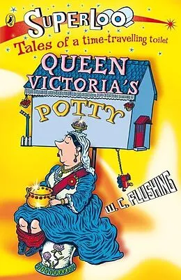 E-Book (epub) Superloo: Queen Victoria's Potty von W.C. Flushing