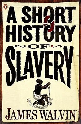 E-Book (epub) Short History of Slavery von James Walvin