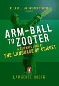 E-Book (epub) Arm-ball to Zooter von Lawrence Booth