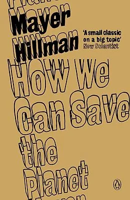 E-Book (epub) How We Can Save the Planet von Mayer Hillman