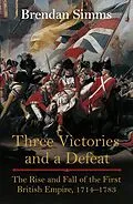 E-Book (epub) Three Victories and a Defeat von Brendan Simms