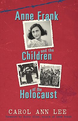 eBook (epub) Anne Frank and Children of the Holocaust de Carol Ann Lee