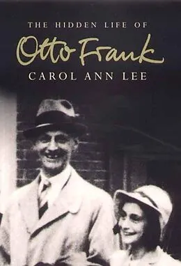 E-Book (epub) Hidden Life of Otto Frank von Carol Ann Lee
