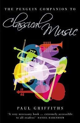 E-Book (epub) Penguin Companion to Classical Music von Paul Griffiths