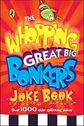 E-Book (epub) Whopping Great Big Bonkers Joke Book von Puffin Books