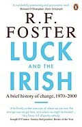 E-Book (epub) Luck and the Irish von R. F. Foster