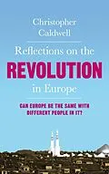 E-Book (epub) Reflections on the Revolution in Europe von Christopher Caldwell