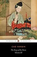 E-Book (epub) Story of the Stone: The Warning Voice (Volume III) von Cao Xueqin