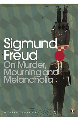 eBook (epub) On Murder, Mourning and Melancholia de Sigmund Freud