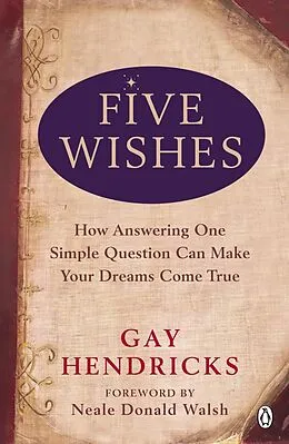 E-Book (epub) Five Wishes von Gay Hendricks