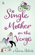 E-Book (epub) Single Mother on the Verge von Maria Roberts