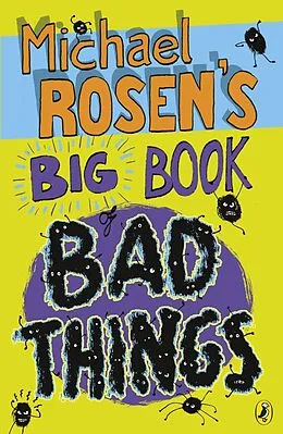 E-Book (epub) Michael Rosen's Big Book of Bad Things von Michael Rosen