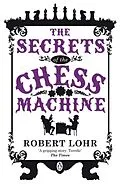 E-Book (epub) Secrets of the Chess Machine von Robert L hr