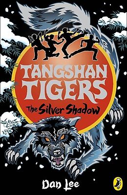 E-Book (epub) Tangshan Tigers: The Silver Shadow von Dan Lee