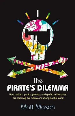 E-Book (epub) Pirate's Dilemma von Matt Mason