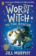 E-Book (epub) The Worst Witch to the Rescue von Jill Murphy