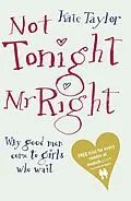 E-Book (epub) Not Tonight Mr Right von Kate Taylor