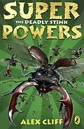 E-Book (epub) Superpowers: The Deadly Stink von Alex Cliff