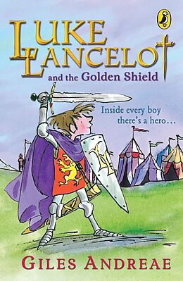 E-Book (epub) Luke Lancelot and the Golden Shield von Giles Andreae