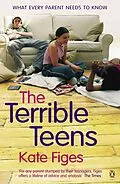 E-Book (epub) Terrible Teens von Kate Figes