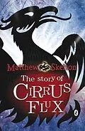 E-Book (epub) Story of Cirrus Flux von Matthew Skelton