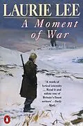 E-Book (epub) Moment of War von Laurie Lee
