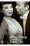 E-Book (epub) Love in a Fallen City von Eileen Chang