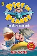 E-Book (epub) Pigs in Planes: The Shark Bites Back von Paul Cooper