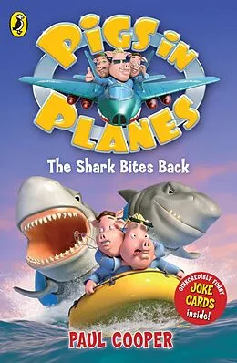 E-Book (epub) Pigs in Planes: The Shark Bites Back von Paul Cooper