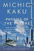 E-Book (epub) Physics of the Future von Michio Kaku