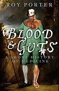 E-Book (epub) Blood and Guts von Roy Porter