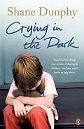 E-Book (epub) Crying in the Dark von Shane Dunphy