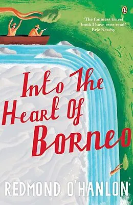 E-Book (epub) Into the Heart of Borneo von Redmond O'Hanlon