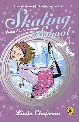 E-Book (epub) Skating School: Violet Skate Friends von Linda Chapman