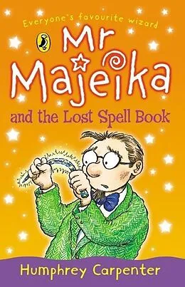 E-Book (epub) Mr Majeika and the Lost Spell Book von Humphrey Carpenter