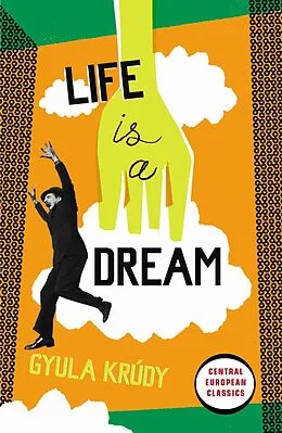 E-Book (epub) Life Is A Dream von Gyula Kr dy