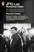 E-Book (epub) JFK's Last Hundred Days von Thurston Clarke