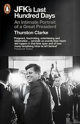 E-Book (epub) JFK's Last Hundred Days von Thurston Clarke