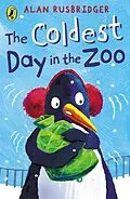 E-Book (epub) Coldest Day in the Zoo von Alan Rusbridger