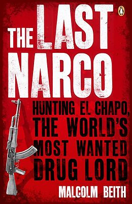 E-Book (epub) Last Narco von Malcolm Beith