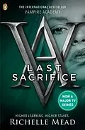 E-Book (epub) Vampire Academy: Last Sacrifice (book 6) von Richelle Mead